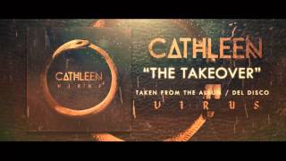 Cathleen - The Takeover