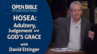 Studio Electives - Hosea: Adultery, Judgment, and God's Grace with David Ettinger