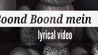 Boond boond mein by Jubin Nautiyal, Neeti mohan|| hate story iv||~lyrics (lyrics /lyrics video)