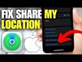 How To Fix Share My Location Not Working on iPhone