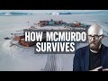 McMurdo Station: Surviving At The Edge Of The World