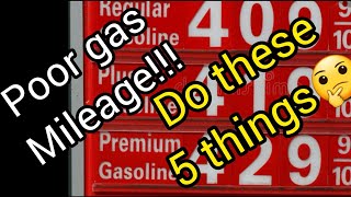 Poor gas mileage? Do these 5 things