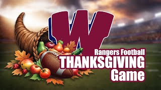 WHS Rangers Thanksgiving Day Football vs Algonquin 11/28/24