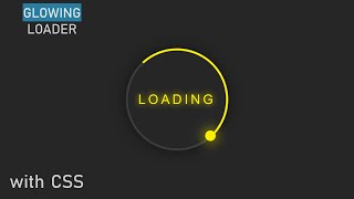 Glowing Loader Ring Animation with HTML & CSS