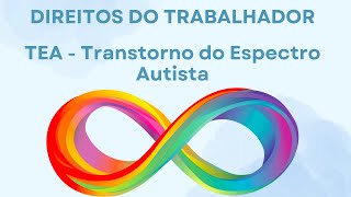 Direitos do trabalhador com Transtorno do Espectro Autista - TEA | Conscientização do Autismo