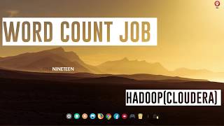 Word Count Job || Hadoop || Cloudera