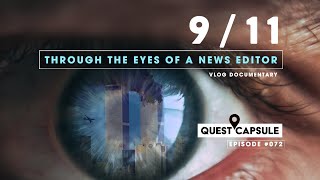 9/11 - Through The Eyes Of A News Editor - September 11th Documentary