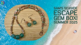 Sam's Seaside Escape Gem Box! Summer 2025