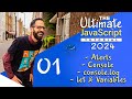 01 - The Ultimate JavaScript Tutorial for Absolute Beginners | Variables, Strings, Console Log