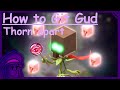 How to git gud at Thorn apart (REMASTERED) - PVZBFN