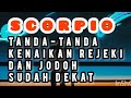 SCORPIO TANDA-TANDA REJEKI DAN JODOH SUDAH DEKAT