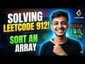 Sorting Algorithms Explained  | LeetCode 912 Merge Sort (C++)