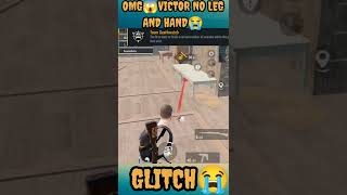 victor no leg and no hand glitch😱funny &WTF MOMENTS #shorts #pubg #viral #attitude #bgmi #amop