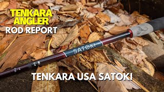 Tenkara USA Satoki Tenkara Rod Report \u0026 Review