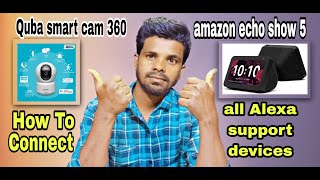 How to connect all Alexa support devices with amazon echo show 5 || Detail explanation in Telugu