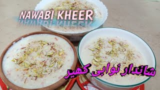 Nawabi Kheer|Chef Khalid Style Nawabi Kheer