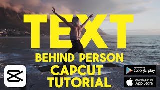 Text Behind Person Effect | Text Behind Object Effect | CapCut Tutorial (Android, iPhone)