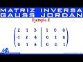 Inversa de una matriz de 3x3 método de Gauss Jordan | Ejemplo 2