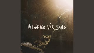 Vi Løfter Vår Sang - Live (feat. Sindre Bruns Suphellen) (Live)