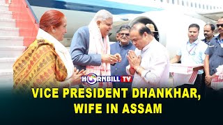 VICE PRESIDENT DHANKHAR, WIFE IN ASSAM