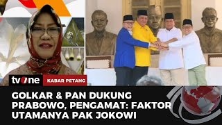 Pakar Politik Yakin PAN, Golkar \u0026 PKB Gabung Gerindra Direstui Jokowi | Kabar Petang tvOne