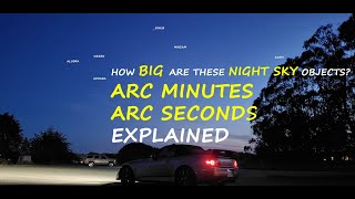 ASTRONOMY BASICS: WHAT ARE ARC MINUTES AND ARC SECONDS?