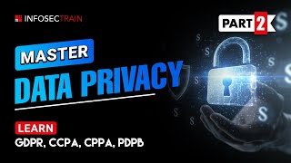 Mastering Data Privacy SECRETS Revealed | Part 2