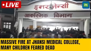 LIVE: 10 children lost their lives in Jhansi medical college fire