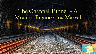 The Channel Tunnel – A Modern Engineering Marvel | Documentary(English)