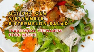 Irresistible Vietnamese Bitter Melon Salad Recipe | Goi Kho Qua