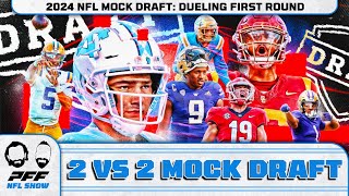 2024 NFL Mock Draft: Dueling First Round | PFF NFL Show