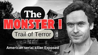 The Stranger Beside Me: Ted Bundy’s Trail of Terror