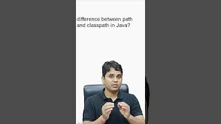 difference between path and classpath in java