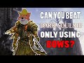 Can You Beat Dark Souls 3 Only Using A Bow?