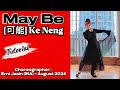 May Be [可能] Ke Neng | Tutorial | LINE DANCE | Erni Jasin (INA) - August 2024