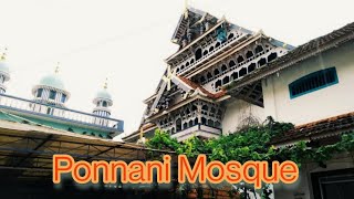 Ponnani Mosque | Also known as kerala makkah