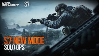 S7 NEW MODE | Solo Ops