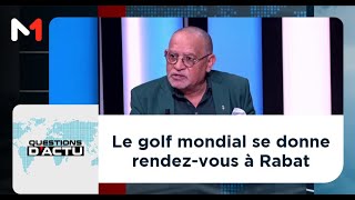 Le golf mondial se donne rendez-vous à Rabat