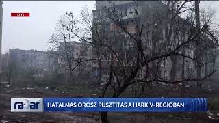 Radar - Újabb három kerületet sikerült elfoglalnia az orosz hadseregnek Bahmutnál - HÍR TV