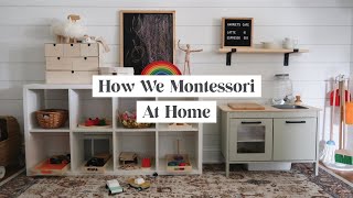 How We Montessori at Home With a Toddler (18 Months)