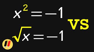 Solving x^2=-1 vs sqrt(x)=-1