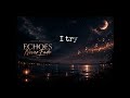 Echoes Never Fade