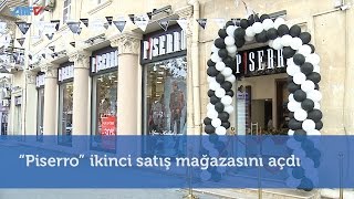 “Piserro” ikinci satış mağazasını açdı