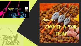 A Guide to...How to choose a pole float #coarsefishing