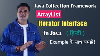 Iterator Interface In Java | iterator method in java | ArrayList in Java