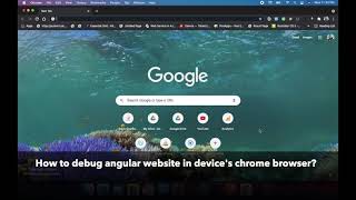 How to debug angular website on device's chrome browser