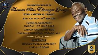 Thomas Silas Ebenezer George (Boyie) - The Celebration Of His Wonderful Life