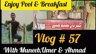 Enjoy Pool & Breakfast | With Muneeb, Umer & Ahmad | Mian Ayub Vlogs | Mian Ayub | Vlog # 57