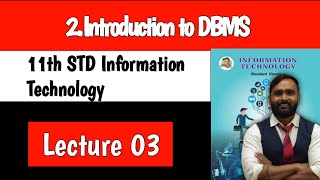 11th Information Technology|Chapter 2|Introduction to DBMS|Lecture 3|Science|Commerce|Arts