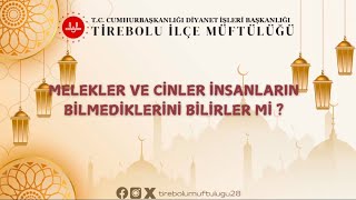 Melekler ve Cinler İnsanların Bilmediklerini Bilirler mi ?🎬